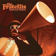 Mistress Mabel - The Fratellis