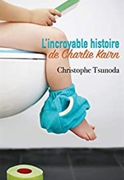 L'incroyable Histoire De Charlie Kairn (Christophe Tsunoda)