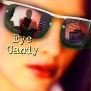 Eye Candy