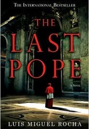 The Last Pope (Luis Miguel Rocha)