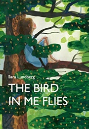 The Bird Within Me (Sara Lundberg)