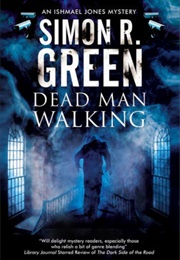 Dead Man Walking (Simon R Green)