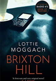 Brixton Hill (Lottie Moggach)
