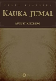 Kauka Jumal (August Kitzberg)