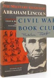 The Military Genius of Abraham Lincoln (Colin Ballard)