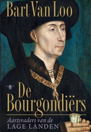 De Bourgondiërs (Bart Van Loo)