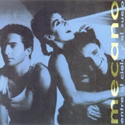 Mecano - Entre El Cielo Y El Suelo