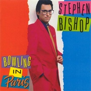 Stephen Bishop - Bowling in Paris