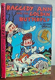 Raggedy Ann and the Golden Butterfly (Johnny Gruelle)