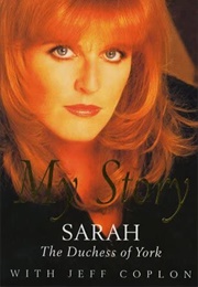 Sarah the Duchess of York, My Story (Jeff Coplon)