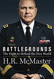Battlegrounds: The Fight to Defend the Free World (H.R. McMaster)
