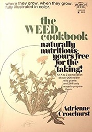 The Weed Cookbook (Crowhurst, Adrienne)