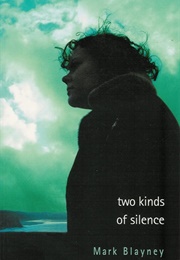 Two Kinds of Silence (Mark Blayney)