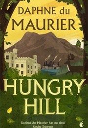 Hungry Hill (Daphne Du Maurier)
