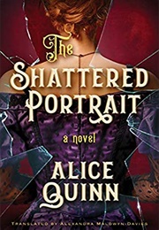 The Shattered Portrait (Alice Quin)