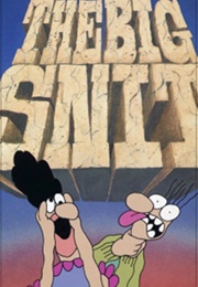 The Big Snit (1985)