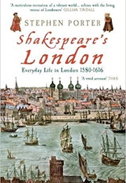 Shakespeare's London (Stephen Porter)