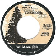 Make Love Stay - Dan Fogelberg