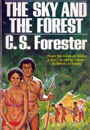 The Sky and the Forest (C.S. Forester)
