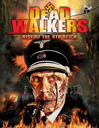 Dead Walkers: Rise of the 4th Reich (2014)