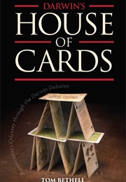 Darwin's House of Cards (Tom Bethell)