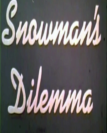 Snowman's Dilemma (1960)