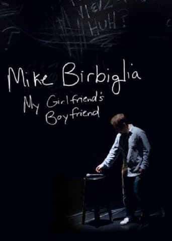 Mike Birbiglia: My Girlfriend's Boyfriend (2013)