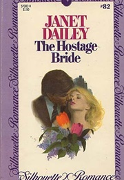 The Hostage Bride (Janet Dailey)