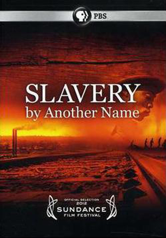 Slavery by Another Name (2012)