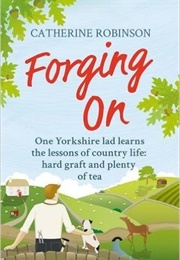 Forging on (Catherine Robinson)