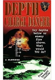 Depth Charge Danger (Jim Eldridge)