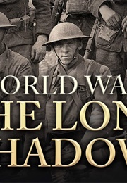 World War I: The Long Shadow (2006)