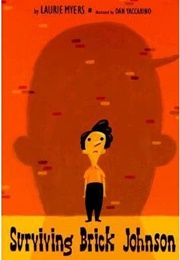 Surviving Brick Johnson (Laurie Myers)