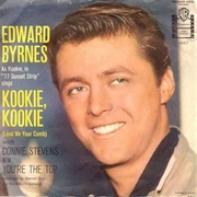 Kookie, Kookie Lend Me Your Comb - Edward Byrnes & Connie Stevens