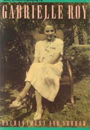 Enchantment and Sorrow (Gabrielle Roy)