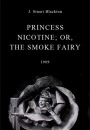 Princess Nicotine or the Smoke Fairy (1909)