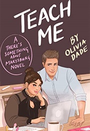Teach Me (Olivia Dade)