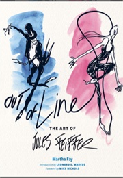 Out of Line: The Art of Jules Fieffer (Martha Fay)
