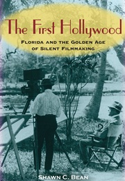 The First Hollywood (Shawn C. Bean)
