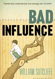 Bad Influence (William Sutcliffe)