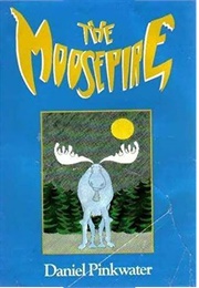 The Moosepire (Daniel Pinkwater)