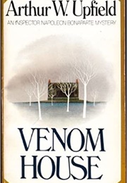 Venom House (Arthur W. Upfield)