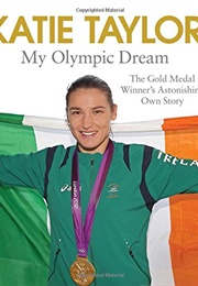 My Olympic Dream (Katie Taylor)
