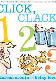 Click, Clack, 123 (Doreen Cronin and Betsy Lewin)