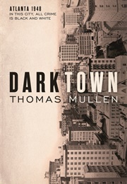Darktown (Thomas Mullen)