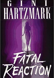 Fatal Reaction (Gini Hartzmark)