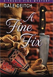 A Fine Fix (Gale Deitch)