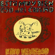 Esta Muy Bien Eso Del Cariño – Kiko Veneno (1995)