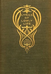 Lyrics of Lowly Life (Paul Laurence Dunbar)
