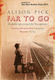 Far to Go (Alison Pick)